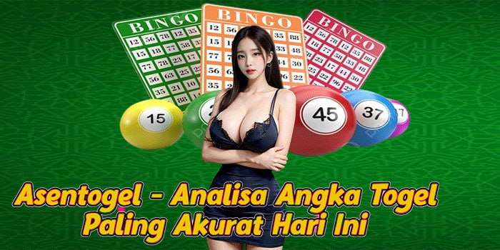 Asentogel - Analisa Angka Togel Paling Akurat Hari Ini