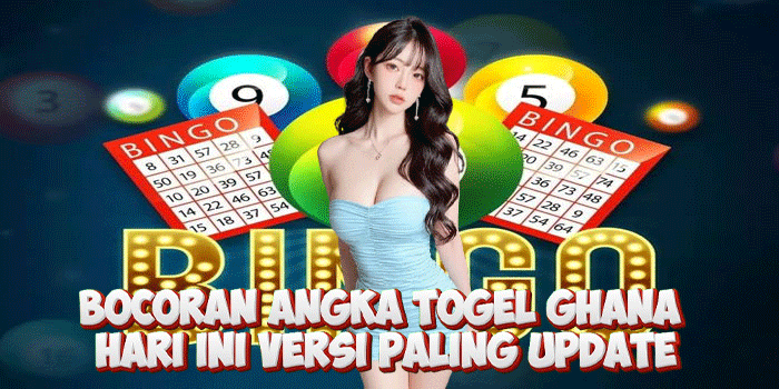 Bocoran Angka Togel Ghana Hari Ini Versi Paling Update