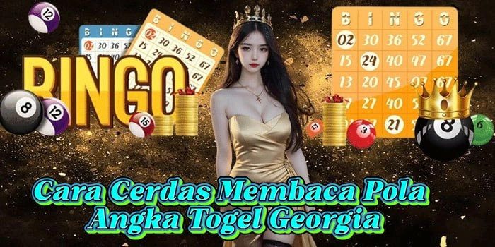 Cara Cerdas Membaca Pola Angka Togel Georgia