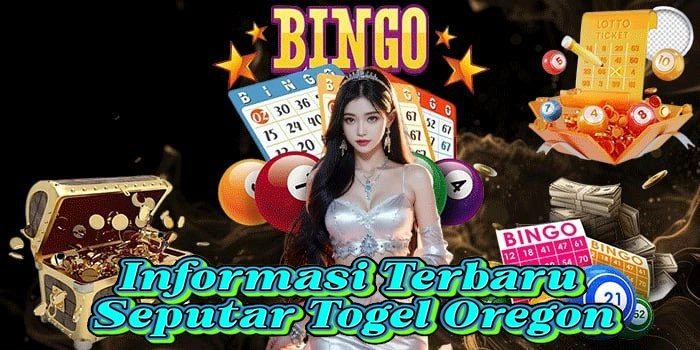 Informasi Terbaru Seputar Togel Oregon