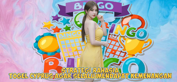 Strategi Rahasia Togel Cyprus Agar Selalu Mendapat Kemenangan